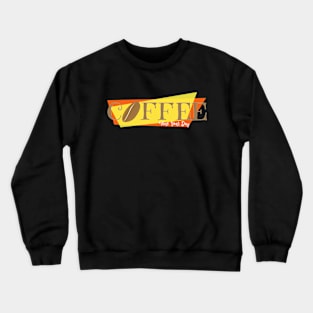 Coffee Fine Your Day Crewneck Sweatshirt